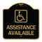 Signmission Assistance Available W/ Handicap, Black & Gold Aluminum Architectural Sign, 18" x 18", BG-1818-24332 A-DES-BG-1818-24332 - alternate 1